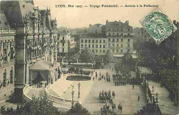 69 - Lyon - Mai 1907 - Voyage Présidentiel - Arrivée à La Préfecture - Animée - CPA - Voir Scans Recto-Verso - Andere & Zonder Classificatie