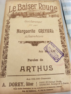 PATRIOTIQUE 14 -18/  LE BAISER ROUGE /ARTHUS /DIT PAR MARGUERITE GREYVAL - Partitions Musicales Anciennes