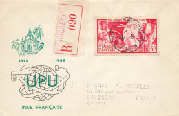 LETTRE. INDE. 1949. 75° ANNIVERSAIRE UPU. SEUL. RECOMMANDE PODICHERY POUR SOISSONS - Covers & Documents
