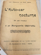 PATRIOTIQUE 14 -18/  L AUTOCAR  NOCTURNE /PAUL WEIL /MARGUERITE GREYVAL - Partitions Musicales Anciennes