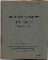 MORTIER BRANDT DE 120mm TYPE A.M. 50 GUIDE TECHNIQUE 1951 - Dokumente