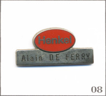 Pin's Maison Et Loisir - Produit Sanitaire / “Henkel“ - Badge Unique Représentant. Est. Métargent. Zamac. T1022-08 - Marques