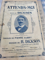 PATRIOTIQUE 14 -18/  ATTENDS MOI LETTRE D UN PRISONNIER/PIERRE AUBRY /DICKSON - Partituren