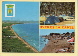 83. HYERES / LA CAPTE – 3 Vues / Blason / Camping (animée) (voir Scan Recto/verso) - Hyeres