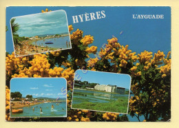 83. HYERES – L'AYGUADE – Multivues (animée) (voir Scan Recto/verso) - Hyeres