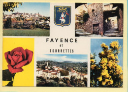 83. FAYENCE Et TOURETTES – Multivues / Blason / Fleurs (voir Scan Recto/verso) - Fayence