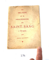 C296 Livre - La Relique Et La Procession Saint Sang - Bruges - Rare Book - 1901-1940