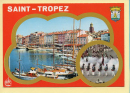 83. SAINT-TROPEZ – Le Port / La Bravade / Blason / 2 Vues (animée) (voir Scan Recto/verso) - Saint-Tropez