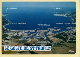 83. Le Golfe De SAINT-TROPEZ – Vue Aérienne (voir Scan Recto/verso) - Saint-Tropez