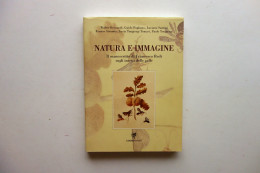 Natura E Immagine Il Manoscritto Di F. Redi Sugli Insetti Delle Galle ETS 1997 - Non Classés