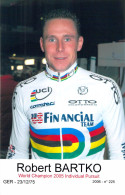 CYCLISME: CYCLISTE : ROBERT BARTKO - Radsport