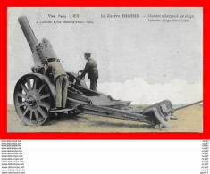 CPA MILITARIA. Guerre1914-18. Obusier Allemand De Siège, Animé...CO1889 - Material