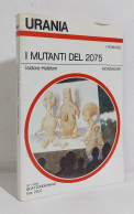 69061 Urania N. 988 1985 - Isidore Haiblum - I Mutanti Del 2075 - Mondadori - Sciencefiction En Fantasy
