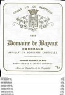 ETIQUETTES De Vins.  Domaine De BAPAUT  1973 (Bordeaux).  Ismaël CLISSEY.   73cl. ..I 587 - Bordeaux