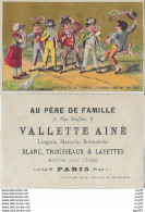 CHROMOS. Magasins De Nouveautés "AU PERE DE FAMILLE"  Vallette Ainé. Paris...S3154 - Other & Unclassified