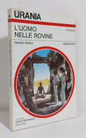 69067 Urania N. 994 1985 - Nathan Butler - L'uomo Delle Rovine - Mondadori - Science Fiction Et Fantaisie