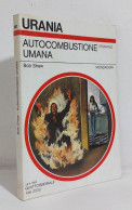 69070 Urania N. 997 1985 - Bob Shaw - Autocombustione Umana - Mondadori - Science Fiction Et Fantaisie