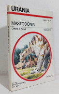 69073 Urania N. 1002 1985 - Clifford D. Simak - Mastodonia - Mondadori - Ciencia Ficción Y Fantasía