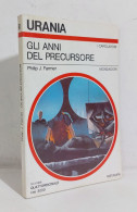 69086 Urania N. 1018 1986 - Philip J. Farmer - Gli Anni Del Precursore - Mondado - Ciencia Ficción Y Fantasía