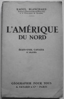 L Amérique Du Nord - Etats-Unis, Canada Et Alaska - Other & Unclassified