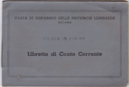 LIBRETTO DI RISPARMIO - CASSA DI RISPARMIO DELLE PROVINCIE LOMBARDE MILANO  - FILIALE DI ALBINO (BG)1965 - Documentos Históricos