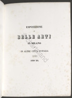 Esposizione Di Belle Arti In Milano Ed In Altre Città D'Italia - 1850 - Anno XII - Other & Unclassified