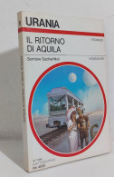 69148 Urania N. 1105 1989 - Somtow Sucharitkul - Il Ritorno Di Aquila - Mondador - Sciencefiction En Fantasy