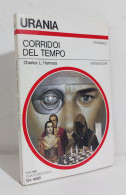 69153 Urania N. 1111 1989 - Charles L. Harness - Corridoi Del Tempo - Mondadori - Science Fiction Et Fantaisie