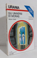 69161 Urania N. 1120 1990 - Vittorio Catani - Gli Universi Di Moras - Mondadori - Science Fiction Et Fantaisie