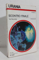 69162 Urania N. 1121 1990 - Ted Reynolds - Scontro Finale - Mondadori - Ciencia Ficción Y Fantasía