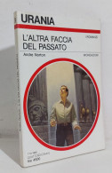 69174 Urania N. 1137 1990 - Andre Norton - L'altra Faccia Del Passato - Mondador - Sciencefiction En Fantasy