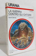 69213 Urania N. 1194 1993 - David Gerrold - La Guerra Contro Gli Chtorr - Science Fiction