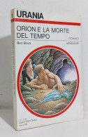 69214 Urania N. 1196 1993 - Ben Bova - Orion E La Morte Del Tempo - Mondadori - Science Fiction Et Fantaisie