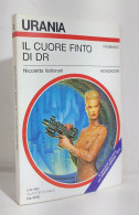 69229 Urania N. 1215 1993 - Nicoletta Vallorani - Il Cuore Finto Di DR - Mondador - Sci-Fi & Fantasy