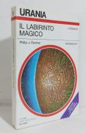 69239 Urania N. 1230 1994 - Philip J. Farmer - Il Labirinto Magico - Mondadori - Ciencia Ficción Y Fantasía