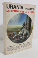 47415 Urania Presenta: MillemondiEstate 1992 - Mondadori - Ciencia Ficción Y Fantasía