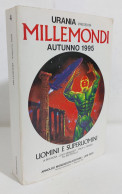 47419 Urania Presenta: Millemondi Autunno 1995 - Mondadori - Ciencia Ficción Y Fantasía