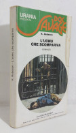 47431 Urania N. 16 1975 - Kenneth Robeson - L'uomo Che Scompariva - Mondadori - Sci-Fi & Fantasy