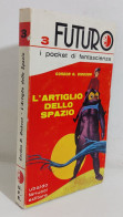 47455 Gordon R Dickson - L'artiglio Dello Spazio - Fanucci Editore 1972 - Sciencefiction En Fantasy