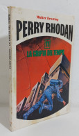 47458 Walter Ernsting - Perry Rhodan N. 11 - La Cripta De Tempo - 1977 - Ciencia Ficción Y Fantasía