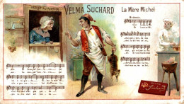 CHROMO VELMA SUCHARD CHANSON ILLUTREE ET PARTITIONS "LA MERE MICHEL" - Suchard