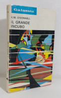 47465 K. M. O'Donnell - Il Grande Incubo - Editrice La Tribuna 1974 - Science Fiction Et Fantaisie