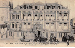 BERCK PLAGE - Guerre 1914 1915 - Maison De Famille Institut Notre Dame - Hôpital Temporaire - état - Berck