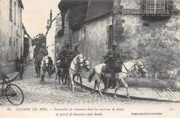 Guerre De 1914 - Patrouille De Chasseurs Dans Les Environs De SENLIS - Très Bon état - Sonstige & Ohne Zuordnung