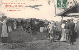 Meeting D'Aviation De La Baie De Seine - TROUVILLE - LE HAVRE - 1910 - LATHAM En Plein Vol - état - Unclassified