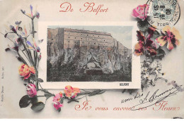 De BELFORT Je Vous Envoie Ces Fleurs - Très Bon état - Belfort - Stadt