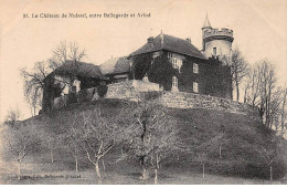 Le Château De NUISSEL Entre Bellegarde Et Arlod - Très Bon état - Ohne Zuordnung