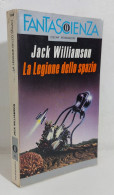 47477 Jack Williamson - La Legione Dello Spazio - Oscar Mondadori 1986 - Ciencia Ficción Y Fantasía