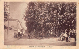 LA ROQUE D'ANTHERON - Le Cours - Très Bon état - Other & Unclassified