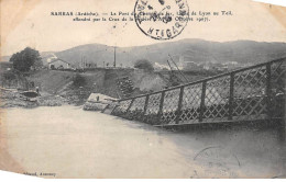 SARRAS - Le Pont Du Chemin De Fer Effondré Par La Crue De La Rivière - Octobre 1907 - Très Bon état - Other & Unclassified